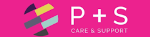 P+S Care and Support Services