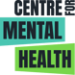 CENTRE FOR MENTAL HEALTH